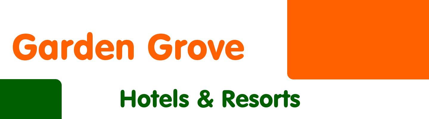 Best hotels & resorts in Garden Grove - Rating & Reviews